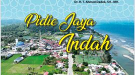 Dr. HT Ahmad Dadek, SH, MH,. Luncurkan Dua Buku Promosi: “Bumo Ja Pakeh”