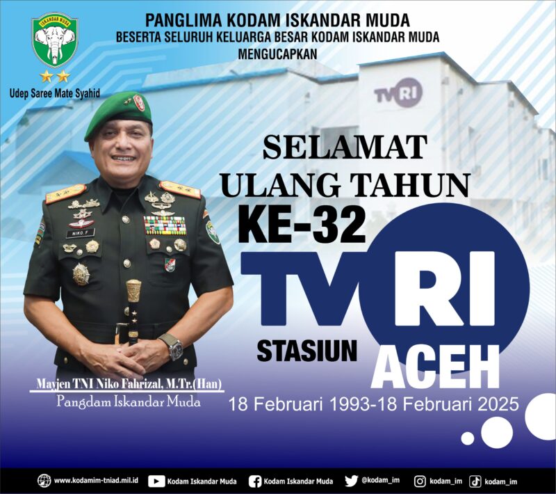 Mayor Jenderal TNI Niko Fahrizal, M.Tr. (Han) mengucapkan selamat Hari Ulang Tahun (HUT) ke-32 kepada TVRI Aceh yang jatuh pada 18 Februari 2025. dalam menyebarluaskan informasi dan edukasi bagi masyarakat Aceh. Selasa (18/2/25)