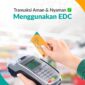 BSI Aceh Dorong Perkembangan Transaksi Digital dengan Perluasan Mesin EDC di Aceh
