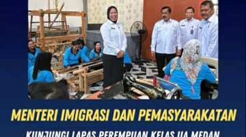 Menteri Imigrasi dan Pemasyarakatan Kunjungi Lapas Perempuan Kelas IIA Medan
