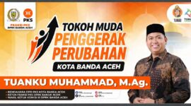 Tuanku Muhammad, Politisi Muda Penggerak Perubahan untuk Banda Aceh