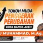 Tuanku Muhammad, Politisi Muda Penggerak Perubahan untuk Banda Aceh
