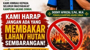 Pengulu Kampung Akang Siwah Blangpegayon Imbau Warga Tidak Membakar Lahan dan Hutan Saat Musim Kemarau