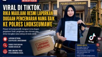 Viral di TikTok, Rika Mauliani Resmi Laporkan Dugaan Pencemaran Nama Baik ke Polres Lhokseumawe