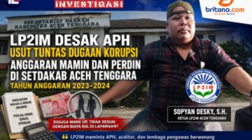 LP2IM Desak APH Usut Tuntas Dugaan Penyimpangan Anggaran Mamin dan Perdin di Setdakab Aceh Tenggara
