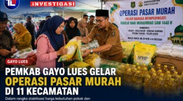 Pemkab Gayo Lues Gelar Operasi Pasar Murah di 11 Kecamatan, Ini Jadwal dan Lokasinya